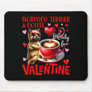 Norwich Terrier And Coffee Only For Valentine Joke Mouse Pad