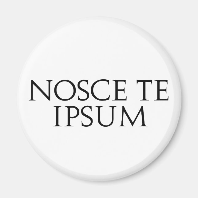Nosce Te Ipsum Magnet (Front)