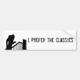 Nosferatu I Prefer Classics Bumper Sticker
