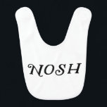 Nosh Yiddish Humour Bib<br><div class="desc">Funny Yiddish expressions for your babe!</div>