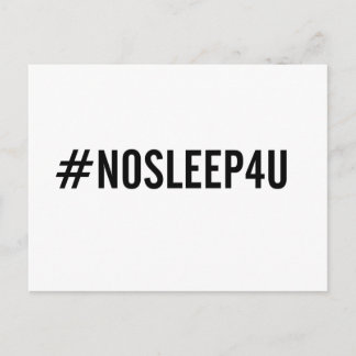 #NOSLEEP4U. Funny baby postcard, new mom and dad! Postcard