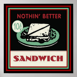 Nostalgic "Nothing Better" Sandwich Poster 12 x 12
