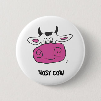 NOSY COW 2 INCH ROUND BUTTON