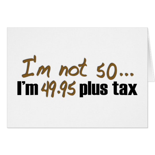 Not 50 $49.95 Plus Tax Card
