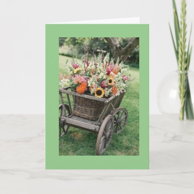 NOT A BOUQUET BUT A WAGON FULL BIRTHDAY CARD (Front)
