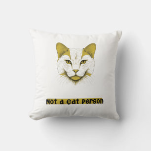 Not a Cat Person – Cat Face Throw Pillow