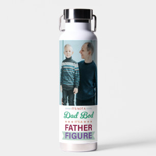 Not a Dad Bod, It's a Father Figure Typography  Water Bottle