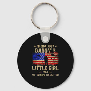 Not a daddy's little girl a veteran's daughter keychain