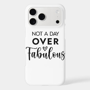 Not a Day Over Fabulous – Funny Birthday Quote