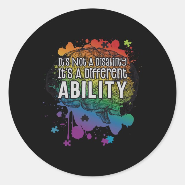 Not A Disability A Different Ability Autism Awaren Classic Round Sticker (Front)