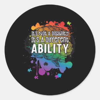 Not A Disability A Different Ability Autism Awaren Classic Round Sticker