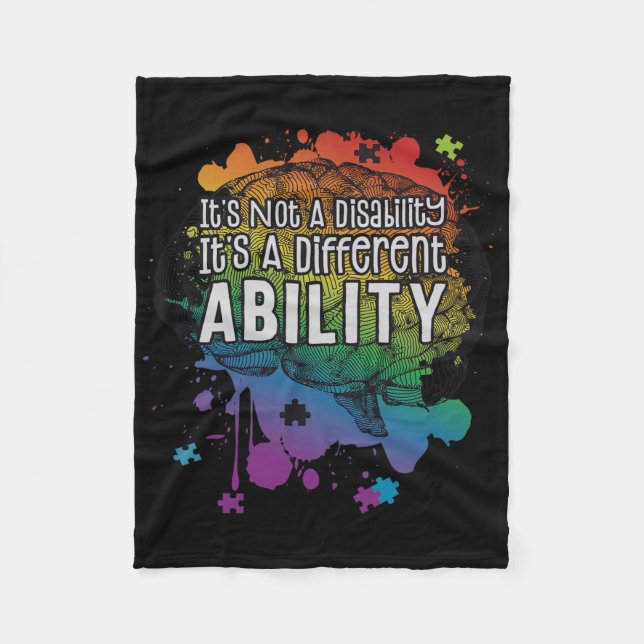 Not A Disability A Different Ability Autism Awaren Fleece Blanket (Front)