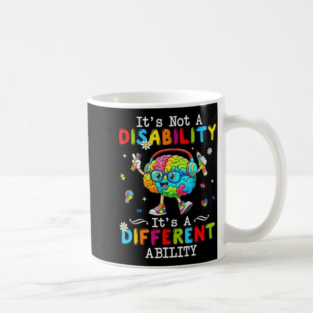 Not a disability a different ability autism suppor coffee mug (Right)