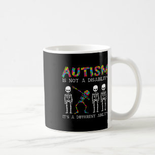 Not A Disability Different Ability Skeleton Autism Coffee Mug