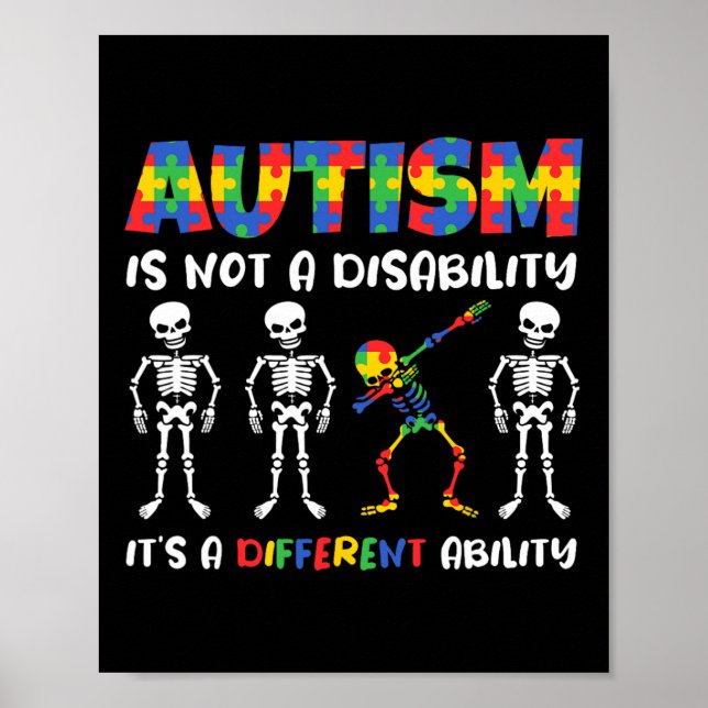 Not A Disability Different Ability Skeleton Autism Poster (Front)