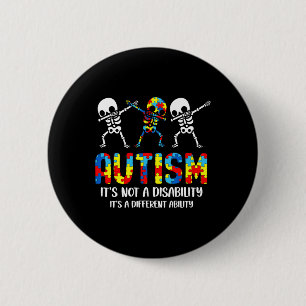 Not A Disability It's A Different Ability Autism S 2 Inch Round Button