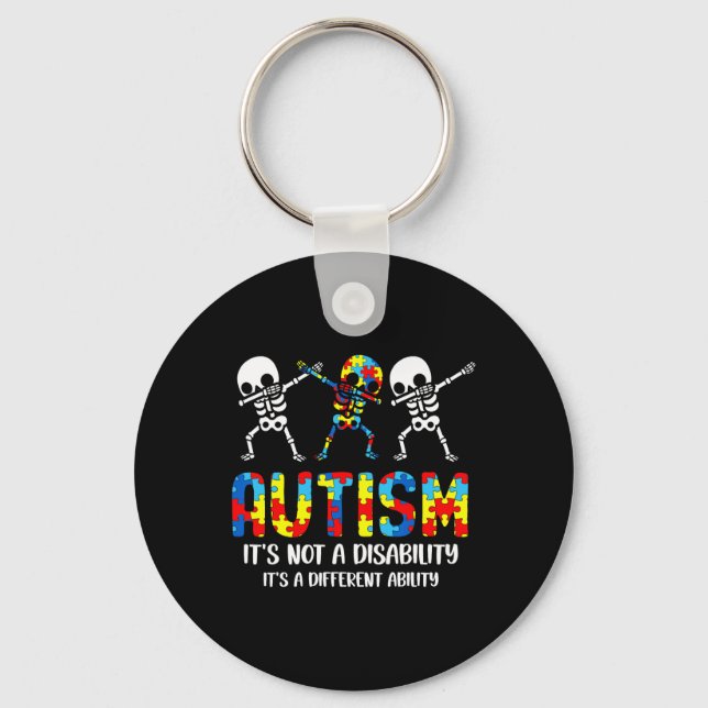 Not A Disability It's A Different Ability Autism S Keychain (Front)
