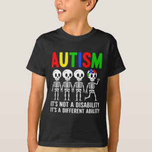Not A Disability It's A Different Ability Autism S T-Shirt