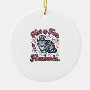 Not a Fan of Fireworks Scared Cat Shirt (2)_1 Ceramic Ornament