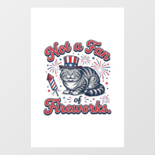 Not a Fan of Fireworks Scared Cat Shirt (2)_1 Window Cling
