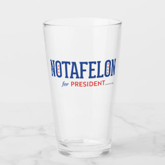 Not A Felon for President Glass