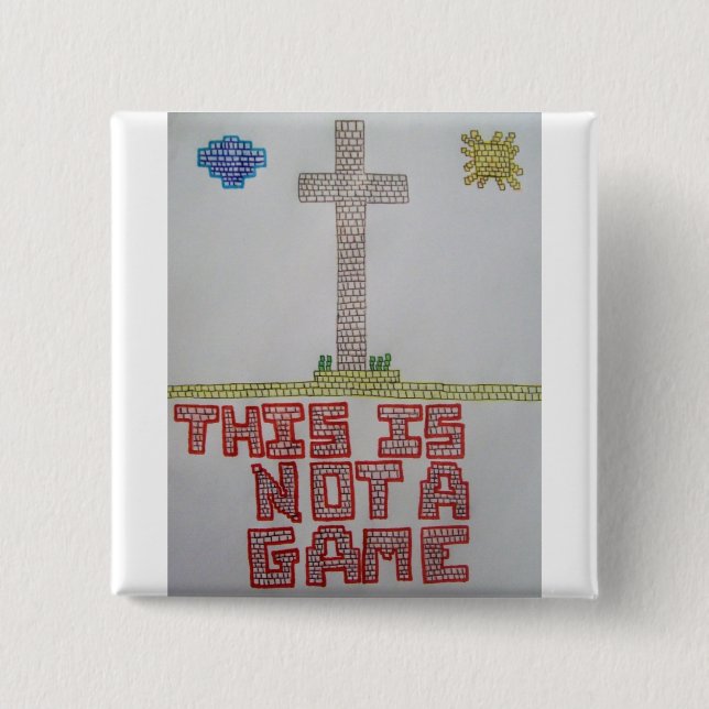 Not a Game Button (Front)