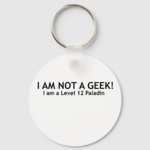 Not a geek, funny geeky shirt keychain