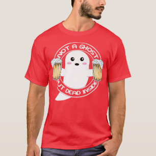 Not A Ghost But Dead Inside Halloween Costue For G T-Shirt