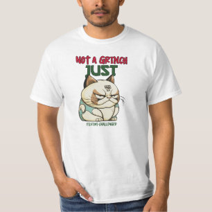 Not a Grinch Just Festive-Challenged Funny Holiday T-Shirt