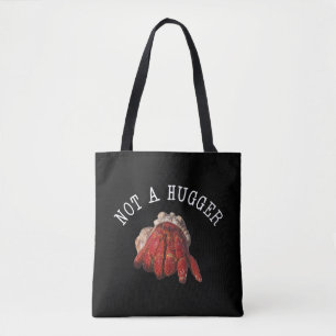 Not A Hugger Funny Hermit Crab Tote Bag