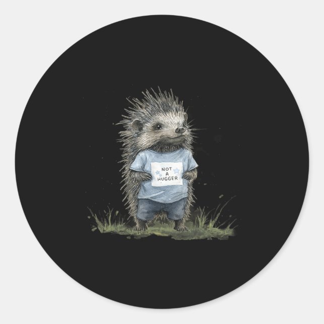 Not A Hugger Hedgehog  Classic Round Sticker (Front)