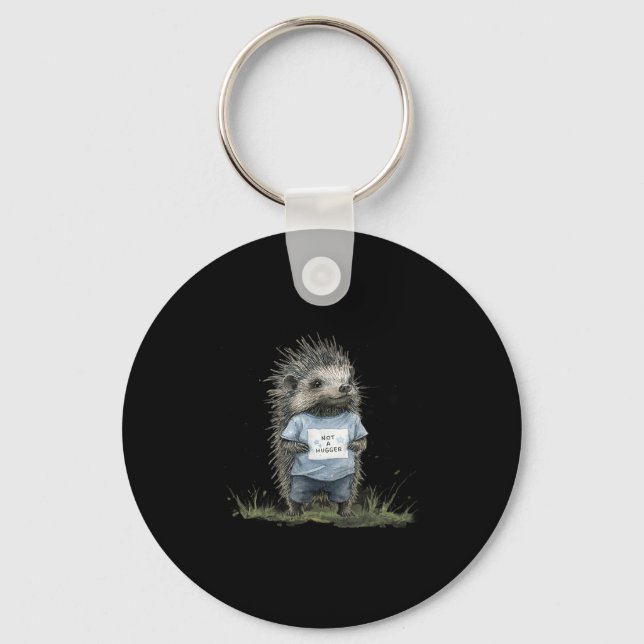 Not A Hugger Hedgehog  Keychain (Front)