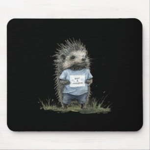 Not A Hugger Hedgehog Mouse Pad