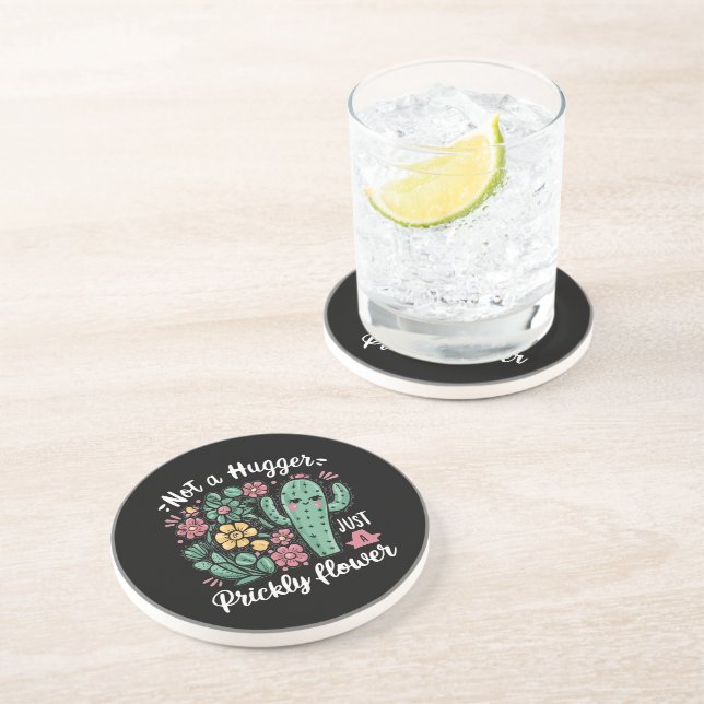 Not a Hugger Just a Prickly Flower Cute Cactus Fun Coaster (Side)