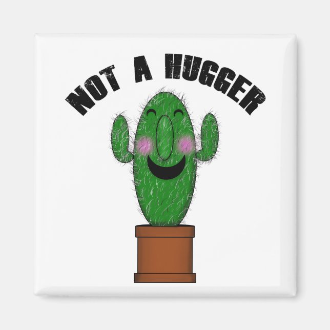 Not A Hugger Magnet (Front)