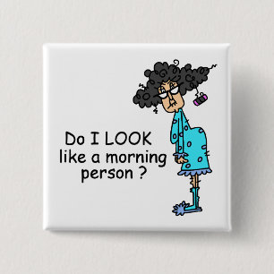 Not A Morning Person 2 Inch Square Button