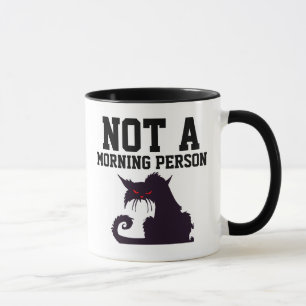 NOT A MORNING PERSON Cat Coffee Mugs