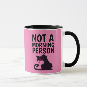 NOT A MORNING PERSON CAT FUNNY COFFEE MUGS
