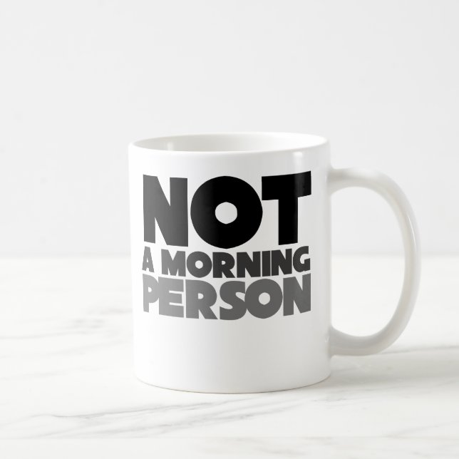 Not a Morning Person Coffee Mug (Right)