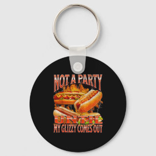 Not A Party Until Glizzy Funny Wiener Hot Dog Meme Keychain