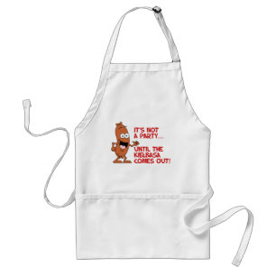 Not A Party Until Kielbasa Comes Out Adult Apron