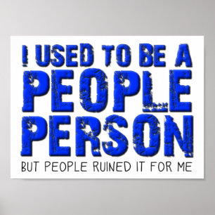 Not a People Person Funny Poster