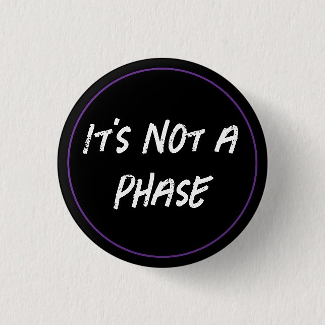 Not A Phase 1 Inch Round Button (Front)