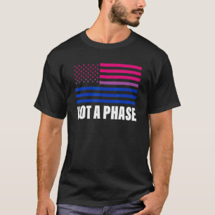 Not A Phase Bisexual Flag Lgbt Gay Pride T-Shirt