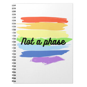 Not a Phase- Gay Pride Notebook