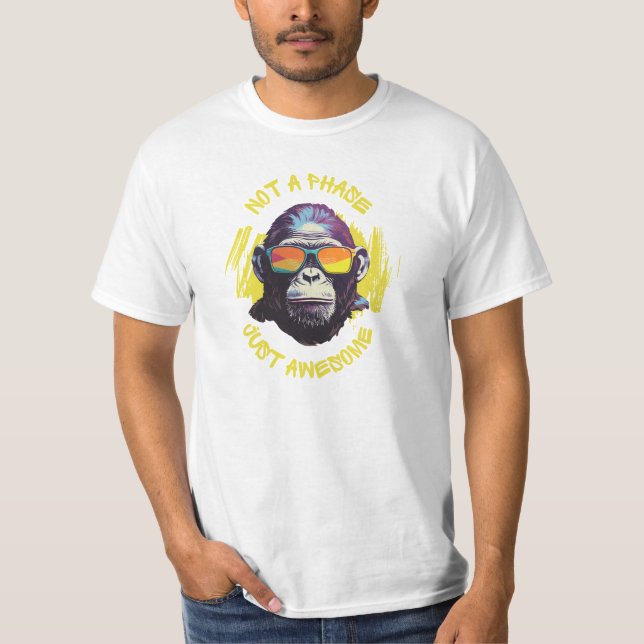 Not a Phase Just Awesome T-Shirt (Front)
