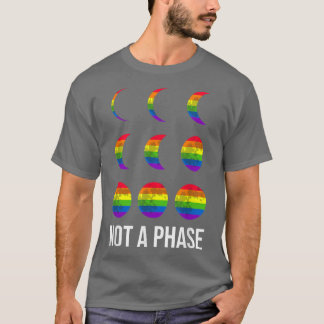 Not A Phase Pride Month LGBTQ+ LGBT T-Shirt