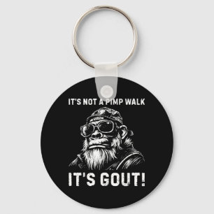 Not A Pimp Walk Gout Funny Monkey Old Man Medical Keychain