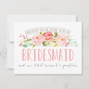 Not a Question, Bridesmaid Rose Garden Invitation