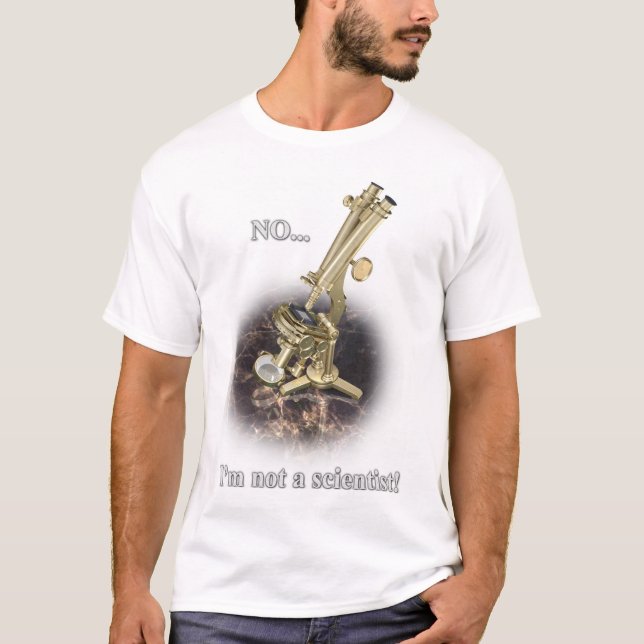Not a scientist T-Shirt (Front)